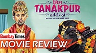 Miss Tanakpur Haazir Ho: Movie Review - YouTube