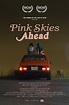 Pink Skies Ahead | Szenenbilder und Poster | Film | critic.de