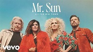 Little Big Town - Mr. Sun (Official Audio) - YouTube