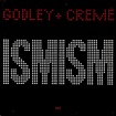 Godley & Creme – Ismism (1981, Black Sleeve, Vinyl) - Discogs