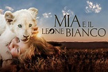 Mia e il Leone Bianco una storia coinvolgente ed emozionate su Amazon ...