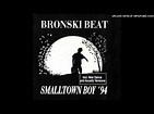 Bronski Beat - Smalltown Boy '94 (Acoustic ) - YouTube