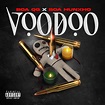 VooDoo - song and lyrics by BOA QG, BOA Hunxho | Spotify