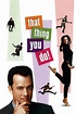 That Thing You Do! Movie Review (1996) | Roger Ebert