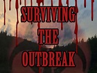 Surviving the Outbreak - Feature Film | Indiegogo