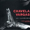 Chavela Vargas - La Llorona (1994, CD) | Discogs