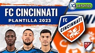 FC Cincinnati Plantilla Oficial 2023. Oficial Roster 2023 MLS season ...