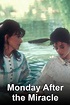 Monday After the Miracle (1998 TV) | Historical films Wiki | Fandom