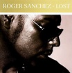 Roger Sanchez - Lost (2006, CD) | Discogs