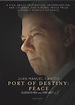 Port of Destiny: Peace (2018) - IMDb