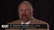 A. Daniel Toland, D O , FACS A4M Fellowship - YouTube