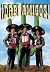 Drei Amigos! - Stream: Jetzt Film online finden und anschauen
