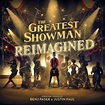 The Greatest Showman: Reimagined [LP] VINYL - Best Buy