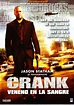 Crank, veneno en la sangre (Crank – 2006) – AscorMovies