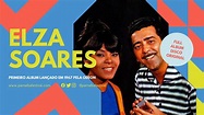 ELZA SOARES, MILTINHO E SAMBA - FULL ALBUM 1967 - YouTube