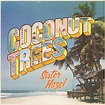 Sister Hazel Releases New Song - Coconut Trees – Sister Hazel Merch ...