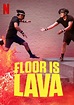 "Floor Is Lava" All Fun and Games (TV Episode 2022) - IMDb