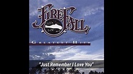 Firefall "Just Remember I Love You" ~ from the album "Greatest Hits ...