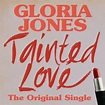 Tainted Love: The Original Single (Single) by Gloria Jones