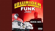 Lowrider Funk Jamz Quick Mix - YouTube