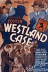 The Westland Case (1937) - FilmAffinity