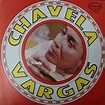 Chavela Vargas con Antonio Bribiesca - Vol. 3 | Releases | Discogs