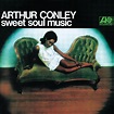 Sweet Soul Music - Album by Arthur Conley | Spotify