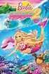 Barbie in a Mermaid Tale 2 บาร์บี้ เงือกน้อยผู้น่ารัก 2 (2011) ภาค 22 ...