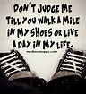 Inspirational Quotes About Walking In My Shoes. QuotesGram
