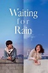 Waiting For Rain (2021) Dublado - Assistir Online | Infro Moz Filmes