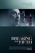 Breaking the Fifth (2004) - IMDb