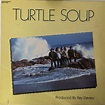 The Turtles – Turtle Soup (1986, Vinyl) - Discogs