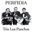 Perfidia - Single by Los Panchos | Spotify