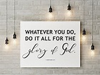 Whatever You Do Do It All for the Glory of God 1 Corinthians - Etsy