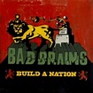 Bad Brains: Build a Nation Album Review | Pitchfork