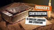 Chaucer’s Contribution to English Language & Literature - HubPages