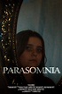 ‎Parasomnia (2019) directed by Sandra Perez • Film + cast • Letterboxd