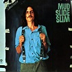 Amazon.co.jp: Mud Slide Slim And The Blue Horizon: ミュージック