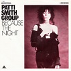 Patti Smith Group - Because The Night (1978, Vinyl) | Discogs