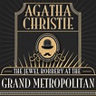 Цифровая аудиокнига "Jewel Robbery at the Grand Metropolitan" Кристи ...
