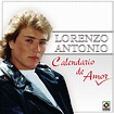 ‎Calendario De Amor by Lorenzo Antonio on Apple Music