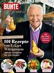 101 BUNTE Rezepte von Eckart Witzigmann Magazine (Digital) Subscription ...