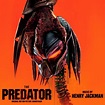 The Predator (Original Motion Picture Soundtrack)專輯 - Henry Jackman ...