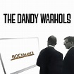 The Dandy Warhols - Rockmaker Lyrics and Tracklist | Genius