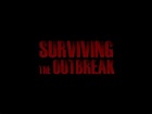 Surviving the Outbreak Trailer - YouTube