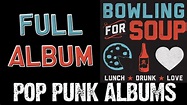 Bowling For Soup - Lunch Drunk Love (FULL ALBUM) - YouTube