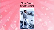 Slow Down - Sir Cliff Richard - YouTube