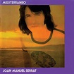 Joan Manuel Serrat “Mediterraneo” – Discomania