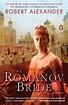 The Romanov Bride by Robert Alexander - Penguin Books Australia
