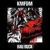 KMFDM - Hau Ruck | Releases, Reviews, Credits | Discogs